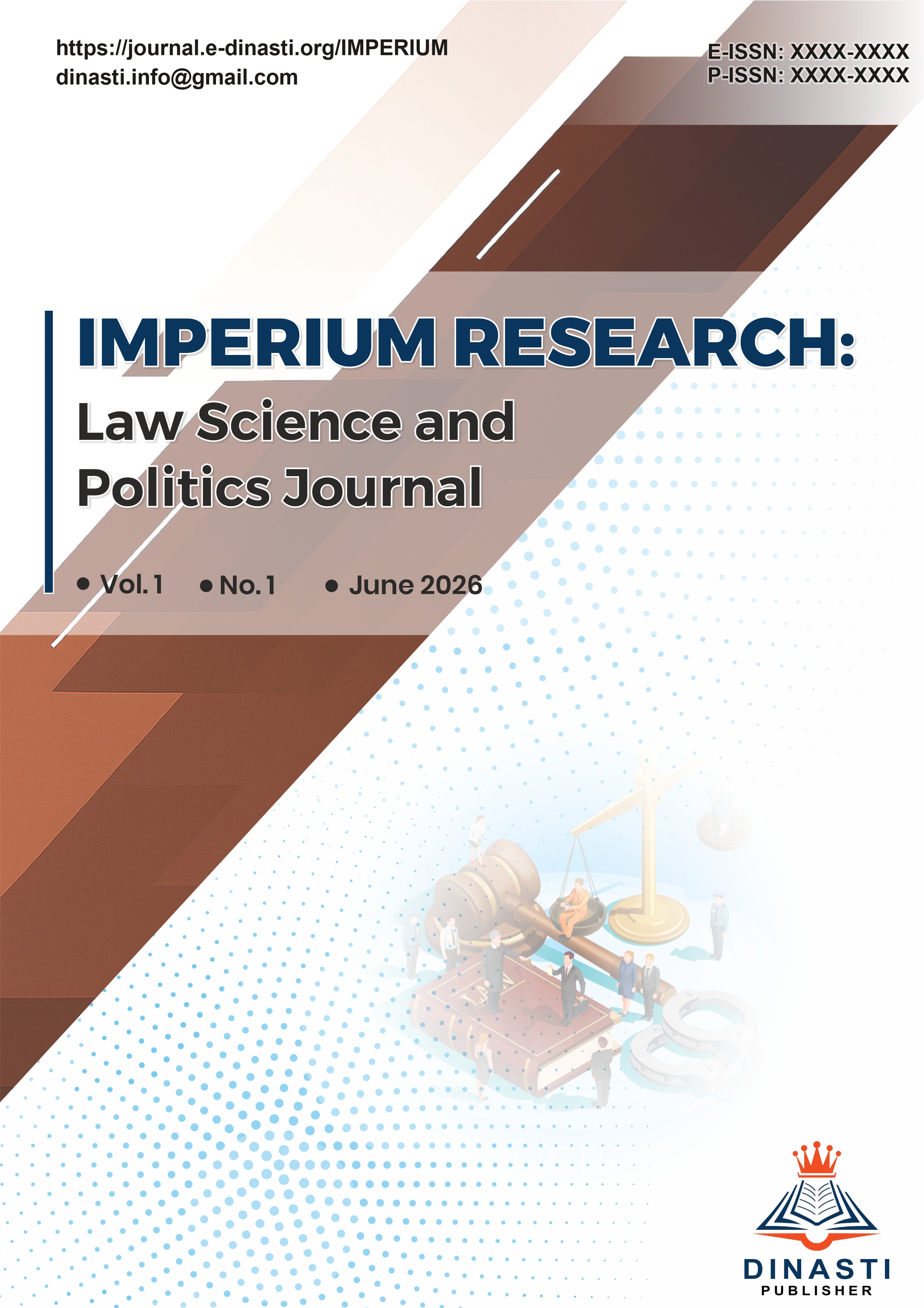 					View Vol. 1 No. 1 (2025): IMPERIUM RESEARCH: Law Science and Politics Journal (June - November 2026)
				